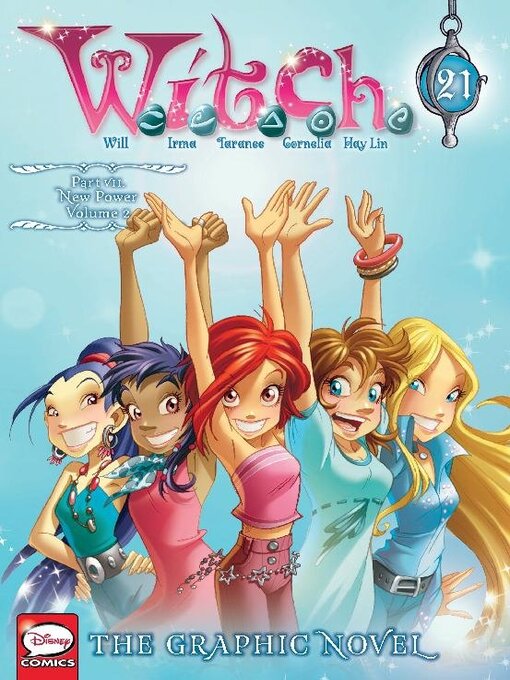 Title details for W.I.T.C.H., Part VII, Volume 2 by Disney Book Group, LLC - Available